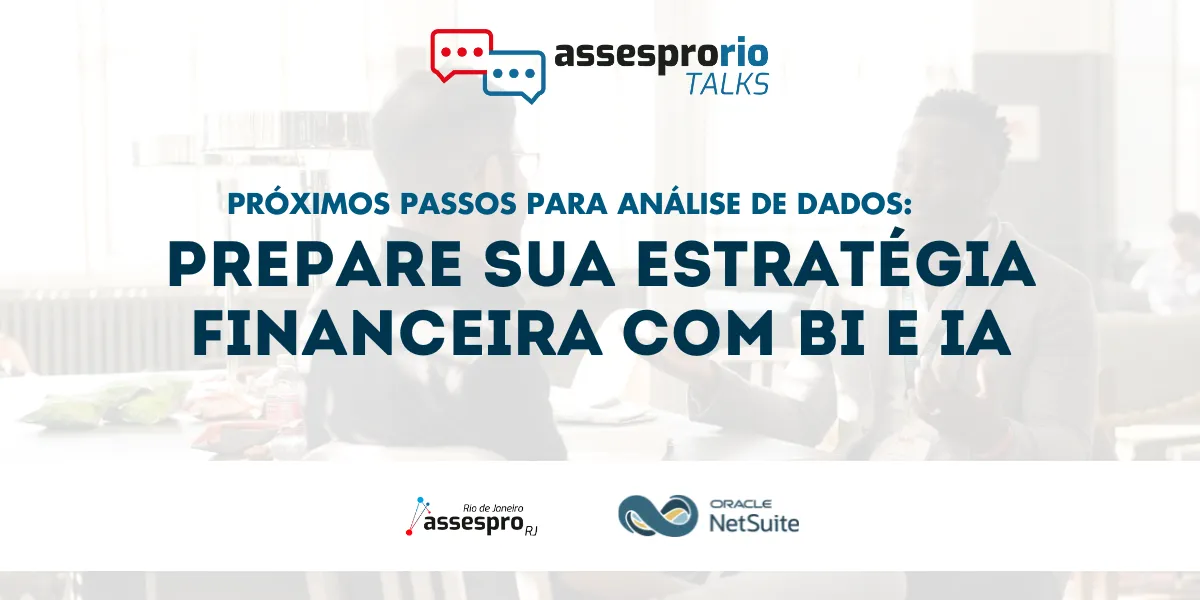 Assespro Talks: Prepare sua estratégia financeira com BI e IA