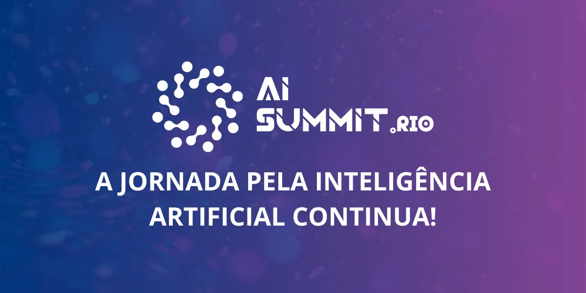 AI Summit in Rio: Inovação, Inteligência e Impacto Global