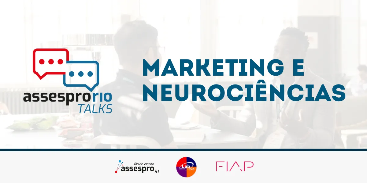 Assespro Talks: Marketing e Neurociências