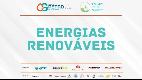 Energy Tech Summit 2022 - Parte 4 - Energias Renováveis