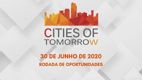 Cities of Tomorrow - Rodada de Oportunidades